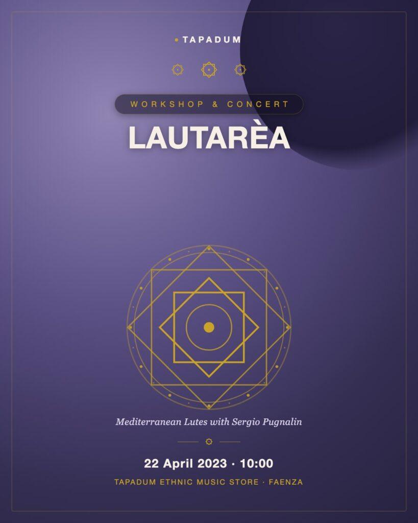 LauTarèa: A Journey Through Mediterranean Lutes with Sergio Pugnalin
