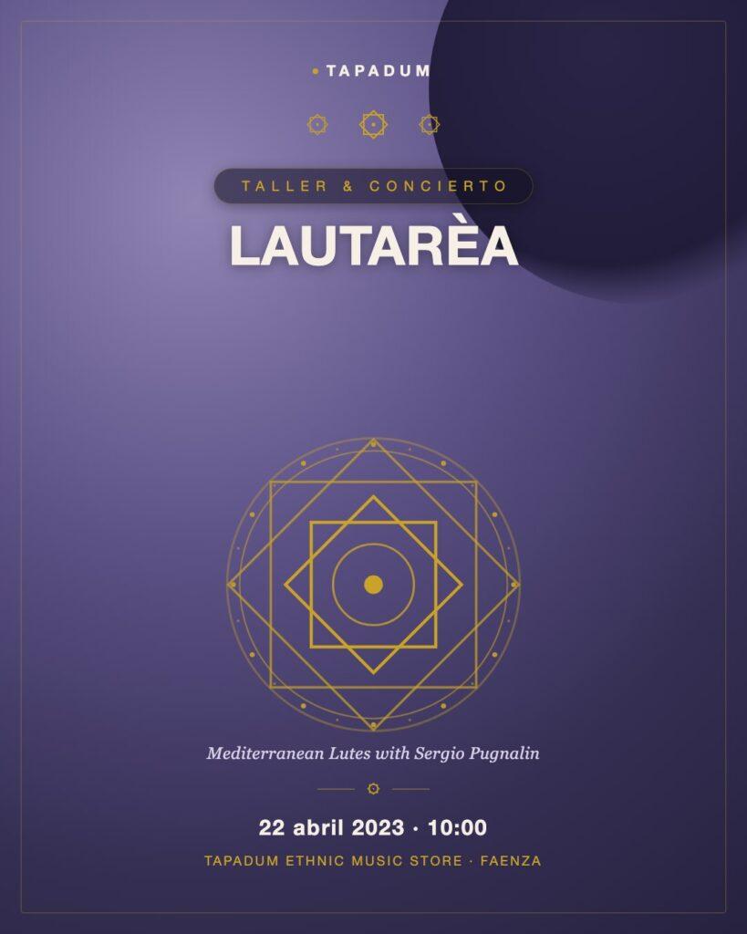 LauTarèa: Un Viaje a Través de los Laúdes Mediterráneos con Sergio Pugnalin