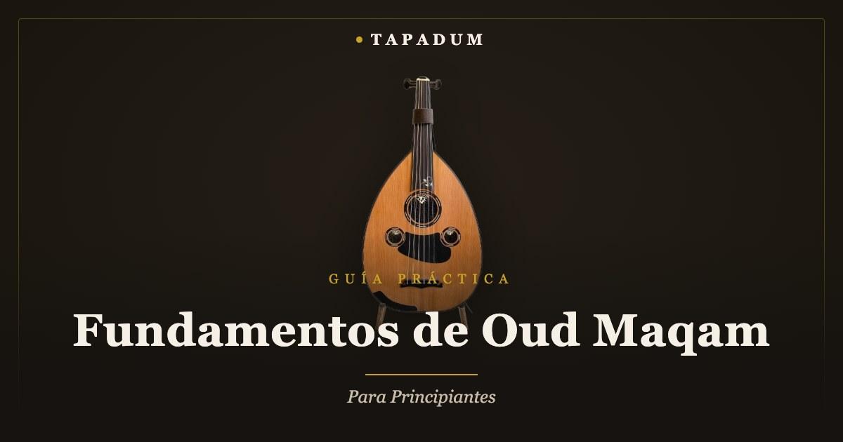 Oud turco – fundamentos de maqam para principiantes