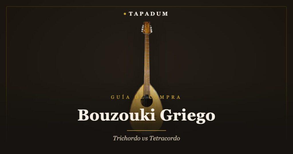 Bouzouki griego – cuerpo tetracordo y mástil largo
