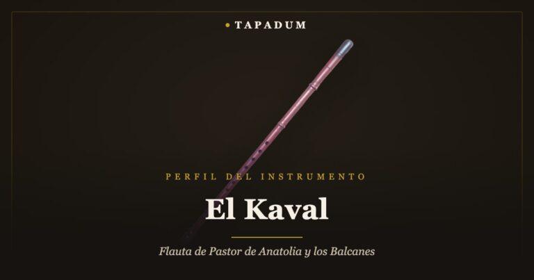 Kaval – flauta de pastor anatolia
