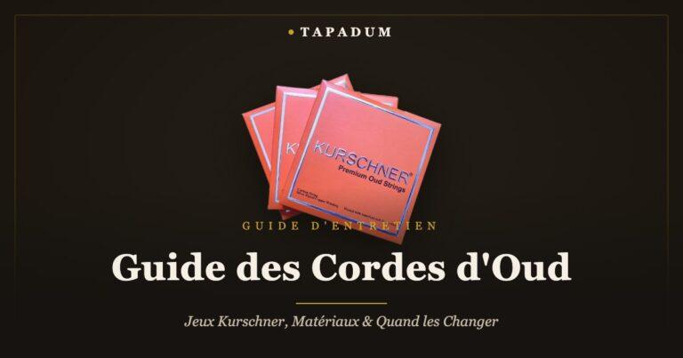 Cordes Kurschner pour oud – guide d'entretien