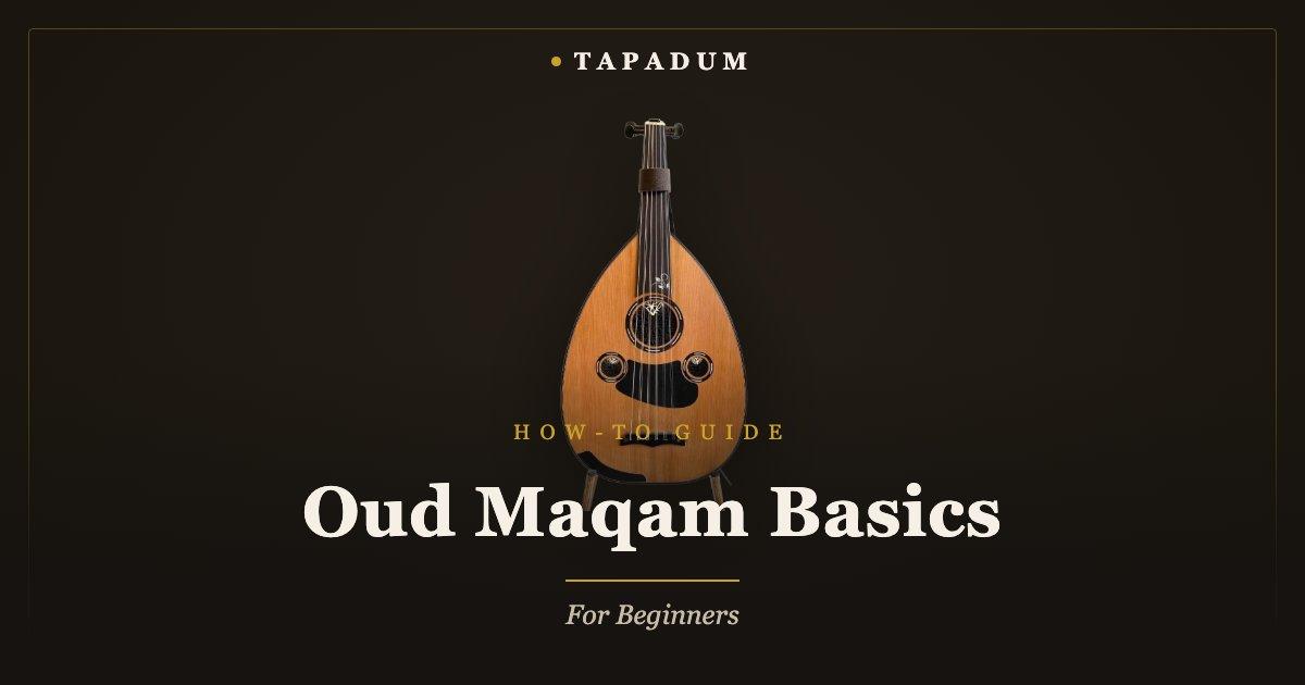 Turkish oud – maqam basics for beginners