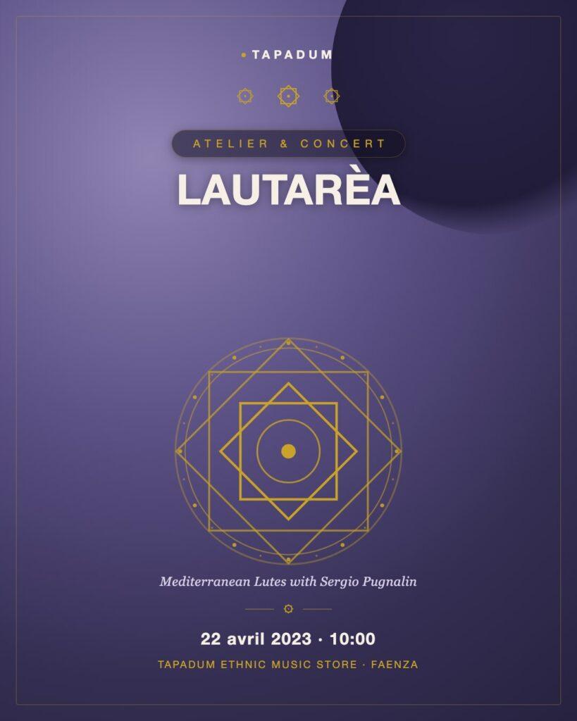 LauTarèa : Un Voyage à Travers les Luths Méditerranéens avec Sergio Pugnalin