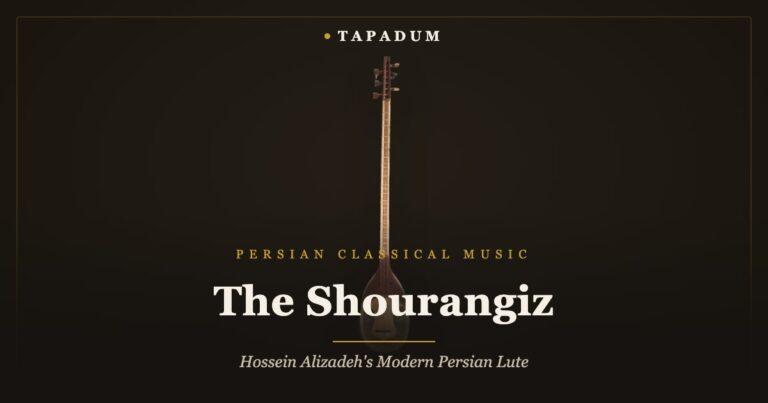 Persian shourangiz lute – Hossein Alizadeh's part-wood, part-skin alternative to the tar