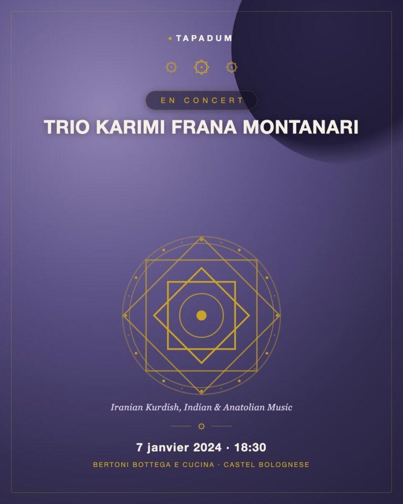 Trio Karimi Frana Montanari chez Bertoni Bottega e Cucina
