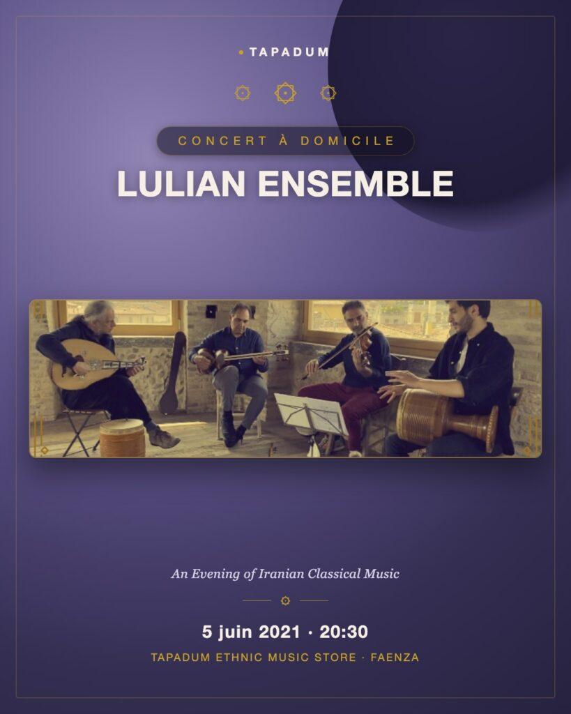 Ensemble Lulian : Une Soirée de Musique Classique Iranienne