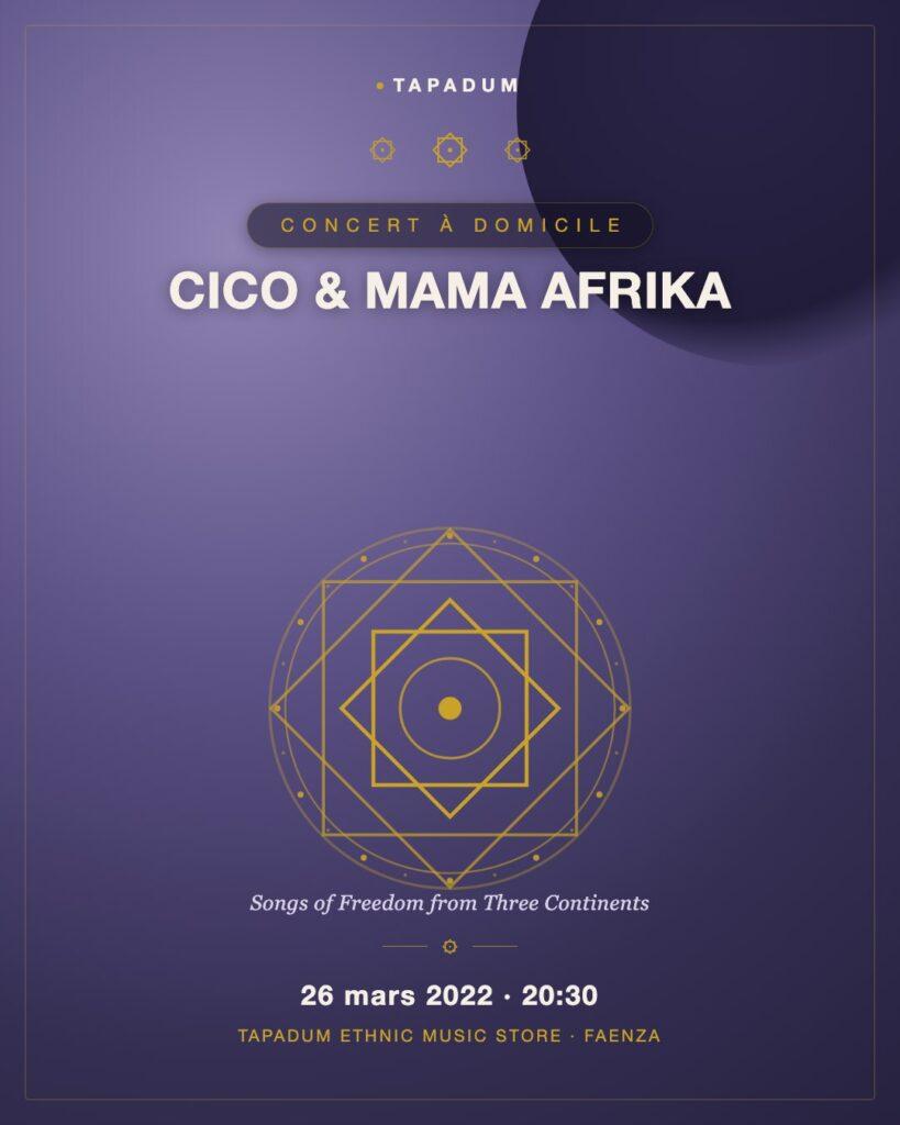 Cico & Mama Afrika à Tapadum : Chansons de liberté de trois continents