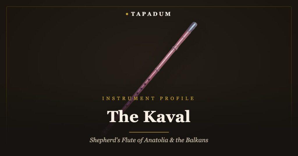 Kaval – open-ended shepherd's flute