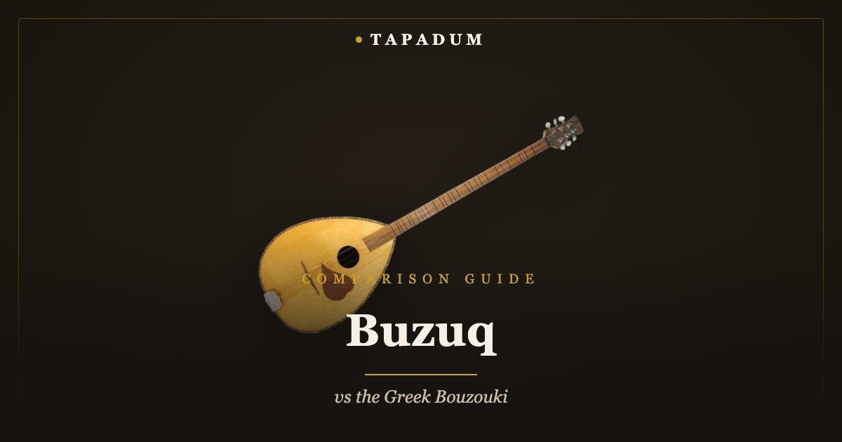 Buzuq – Levantine long-necked lute with movable frets, compared to the Greek bouzouki