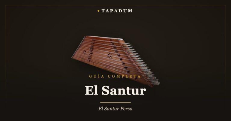 El Santur — santur persa, guía completa de Tapadum
