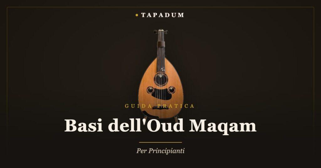 Oud turco – basi del maqam per principianti