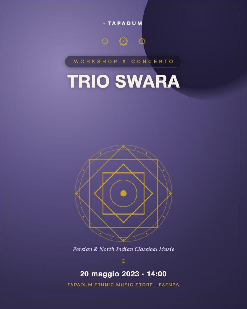 Trio Swara & Workshop: Musica Persiana e Nord Indiana al Tapadum